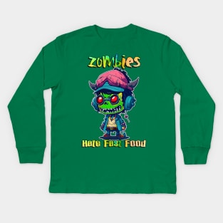 Zombies hate fast food Kids Long Sleeve T-Shirt